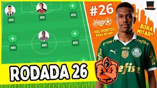 DICAS #26 RODADA  CARTOLA FC 2024  BORA MITAR