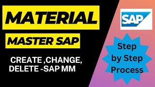 SAP MM - Material Master  SAP MM Material Master Creation Change & Deletion Step by Step Process