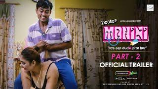 DOCTOR MOHINI - PART 2  Official Trailer  Hindi Web Series 2022  Download HOKYO App  18+