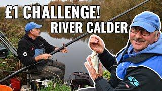 The £1 Challenge - Head to Head Fishing on the River Calder