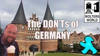 Visit Germany - The DONTs of Visiting Germany