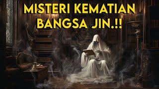 MENGUPAS MISTERI KEMATIAN JIN DAN UMUR NYA