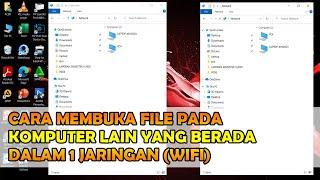 Cara membuka file pada komputer lain dalam satu jaringan WIFI