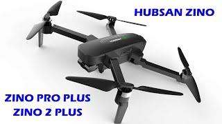 Hubsan Zino- Zino Pro Plus Zino 2 Plus- Drones to Buy Today