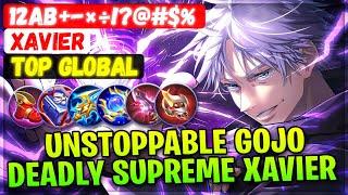 Unstoppable Gojo Deadly Supreme Xavier  Top Global Xavier  12ab+-×÷?@#$% - Mobile Legends Build