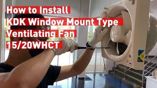 Installation Instruction - KDK Window Mount Type Ventilating Fan Model 1520WHCT