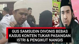 Gus Samsudin Divonis Bebas Kasus Konten Tukar Pasangan