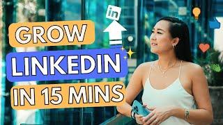 LinkedIn Growth Strategy 15-Minute a Day Only