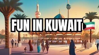 KUWAIT FUN  10 reason WHY