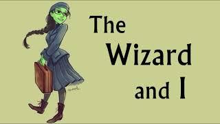 The Wizard and I Lyric Video  Wicked Musical