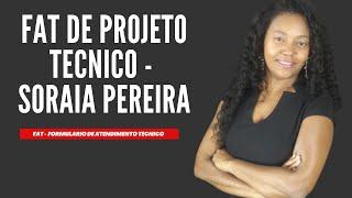 FAT de PROJETO TÉCNICO - Com Soraia Pereira