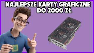 NAJLEPSZE KARTY GRAFICZNE DO GIER DO 2000 ZŁ