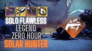 Solo Flawless Zero Hour Legend on Hunter with no loadout swaps