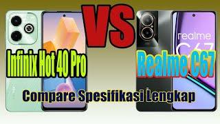 Infinix Hot 40 Pro Vs Realme C67