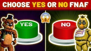 Choose One Button Yes or No FNAF Character  - FNAF quiz  Five Nights At Freddys