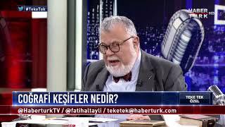 Teke Tek Özel -  3 Aralık 2017 Coğrafi Keşifler Celal Şengör