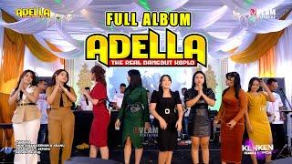 FULL ALBUM ADELLA LIVE JEPARA  KHITANAN KEENAN & KEANU DAMARJATI KALINYAMATAN