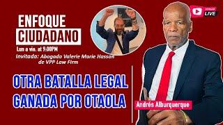 #Envivo  #EnfoqueCiudadano con Andrés Alburquerque  Otra batalla legal ganada por Otaola