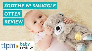 Soothe n Snuggle Otter from Fisher-Price