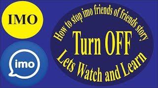 How to off imo friends of friends Status.