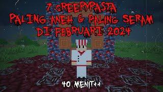 7 Creepypasta PALING ANEH & PALING SERAM Yang Aku temukan di Februari 2024  7 Terbaik di Februari