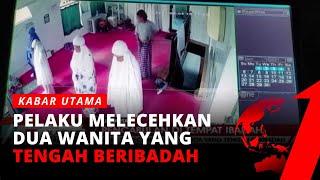 Keterlaluan Pria Ini Cabuli Perempuan saat Sedang Salat  Kabar Utama tvOne