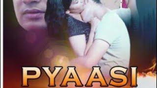 Pyaasi The Cinema Dosti Web Series  Pyaasi New Web Series  New ...sort movie