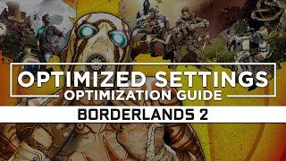 Borderlands 2 — Optimized PC Settings for Best Performance