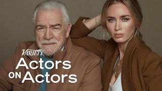 Brian Cox & Emily Blunt  Actors on Actors