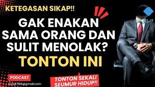 GAK ENAKAN SAMA ORANG DAN SULIT MENOLAK ⁉️ INI SOLUSINYA ‼️