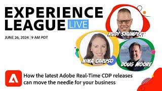 How the latest Adobe Real-Time CDP releases can move the needle for your business