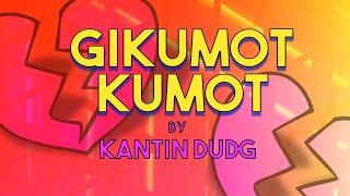 GIKUMOT KUMOT - Kantin Dudg Lyric Video OPM Bisaya