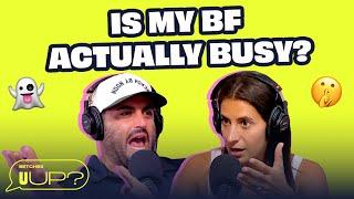 Is He Really Busy Or Is It Just An Excuse To Pull Away?  U Up? Podcast  Ep. 587