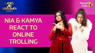 Nia & Kamya hit back at the trollers  Ladies vs Gentlemen S2  Flipkart Video​