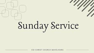 CSI Christ Church Mavelikara - 19th May 2024  - Live Sunday Service