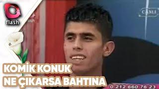 Komik Konuk  Ne Çıkarsa Bahtına