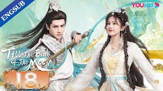 Till The End of The Moon EP18  Falling in Love with the Young Devil God  Luo YunxiBai Lu YOUKU