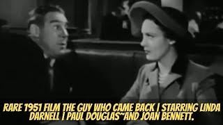 Rare 1951 Film The Guy Who Came Back   Starring Linda Darnell  Paul DouglasAnd Joan Bennett.