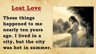 Lost Love ⭐ Level 1 ⭐ Learn English Through Story • English audio books