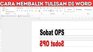 Cara Membuat Tulisan Terbalik atau Membalik Tulisan di Word