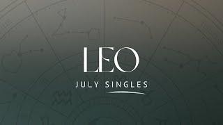 LEO Someone Who disappears and comes back THIS You Gotta To Hear Leo  Singles July Love Reading