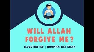 Will Allah Forgive Me?