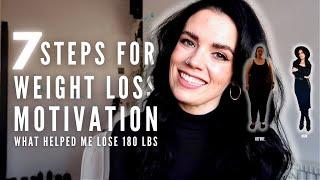 7 Steps For Weight Loss Motivation  - Ways I Stayed Motivated to Lose 180 Lbs  Half of Carla