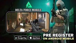 How To Pre Register Download Delta force Mobile Global Garena Versions Delta force Mobile New Update