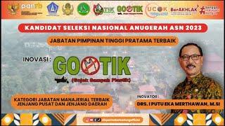 Inovator GOTIK Kandidat Nasional Seleksi Nasional Anugerah ASN 2023