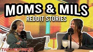 Moms & MILS... FULL EPISODE -- REDDIT STORIES