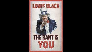 Lewis Black  The Rant Is Due From Napa CA July 2014