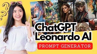 Leonardo AI Tutorial Cara Buat Gambar Pakai Prompt Generator di ChatGPT