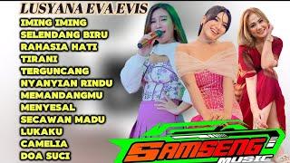 SAMSENG MUSIC  ft LUSYANA JELITA - EVA AQUILA - EVIS RENATA  SELENDANG BIRU _ IMING IMING _ TIRANI