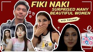 FIKI NAKI surprised many beautiful women  #fikinakitoday